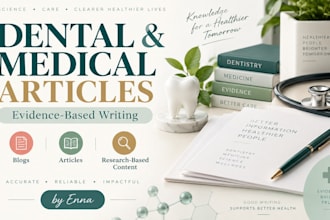 write evidence based dental and medical articles as a dentist