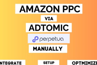 setup, manage and optimize amazon PPC ads campaign via adtomic h10, perpetua
