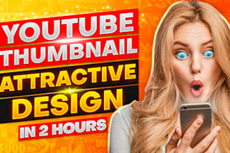 design attractive youtube thumbnail in 2 hours