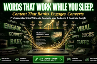 write professional, and engaging content articles for you
