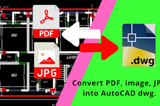 convert pdf, blue print, jpg, sketch into autocad, dwg, cad