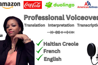 do haitian creole and french voices for animation, elearning, movie