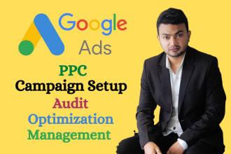 do google PPC ads campaign setup, audit, optimization and management