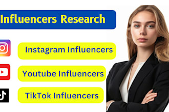 do best research and find influencers from instagram, youtube, and tiktok