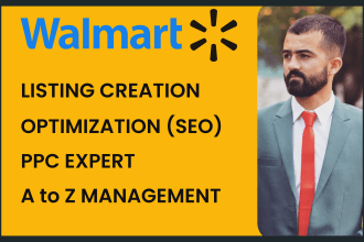 do walmart listings creation, listing SEO, and manage PPC campaigns