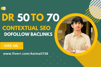 create high DR 50 to 70 plus contextual SEO dofollow backlinks