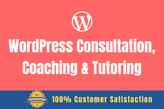 do wordpress consultation, coaching and tutoring