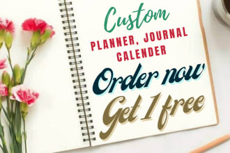 design custom unique planner, journal, notebook, or calendar