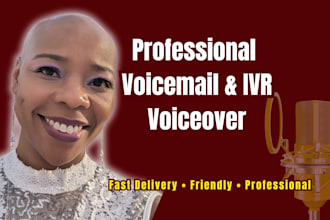 provide a voicemail or IVR voiceover for your business