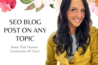 write you an effective, SEO optimized blog post or article