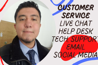 be your live chat support agent, email, help desk
