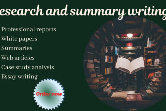 do research and summary writing on any topic