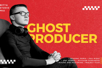 be your ghost music producer in edm, pop or any genres