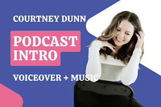 voice and produce your podcast intro