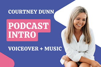 voice and produce your podcast intro