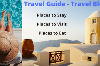 write travel destination guides and blogs