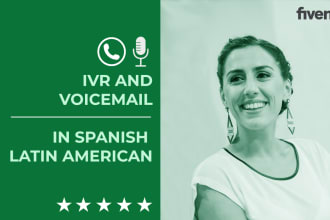 be your latin american spanish voice for voicemail and IVR