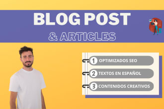write original SEO articles or blog posts in spanish