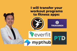 transfer your workout programs to trainerize, everfit, truecoach, mypthub, etc