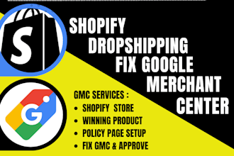 build shopify dropshippin store to fix google merchant center and reactivate gmc