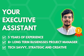be your project assistant, project manager or executive assistant