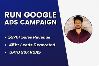 setup, optimize and manage ROI focused google ads campaign