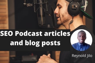 write SEO blog posts and articles for your podcast