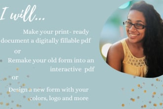 convert, recreate or design your doc into a fillable PDF form or worksheet