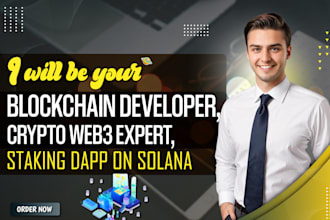 be your blockchain developer, crypto web3 staking dapp and smart contract expert