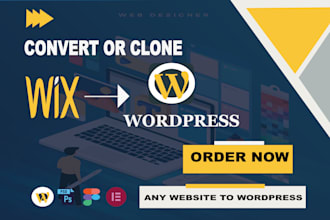 clone, transfer, convert wix website to wordpress or any website to wordpress