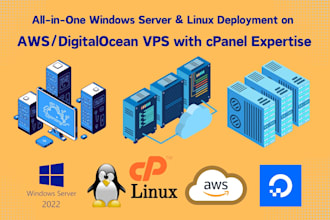 do vps setup with windows server, and linux on AWS or digitalocean with cpanel