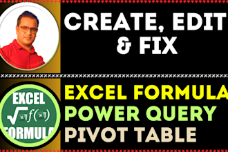create, edit, and fix excel formula, pivot, and power query