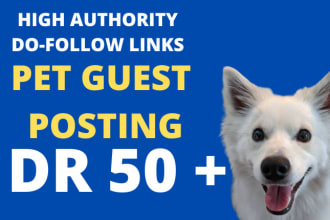 write and publish pet guest post on high da pure pet blog dofollow backlinks