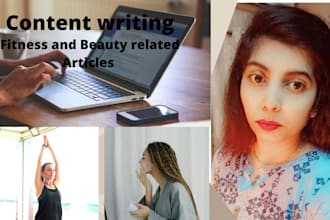 write unique fitness and beauty related articles and blog posts