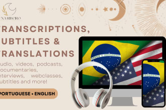 do transcription, translation or subtitling in portuguese and english