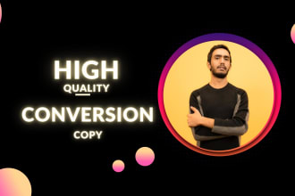 write high conversion sales copy for ads, landing pages, websites