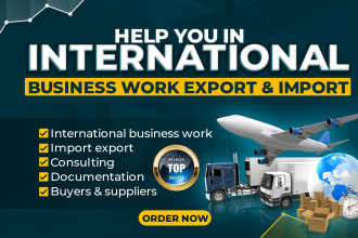 help in international business related work  export import