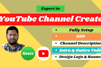 create, setup and optimize professional youtube channel