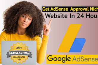 develop google adsense approval niche website for youin 24 hours