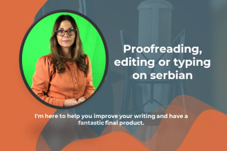 do translation, proofreading, editing or typing on serbian