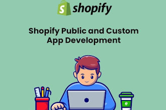 create shopify custom and public app