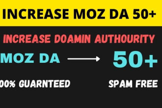 increase domain authority moz da 50 increase dr, domain rating, ahrefs dr, dr50