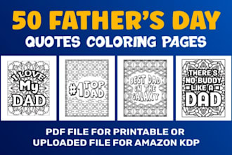 provide you 50 unique fathers day quotes coloring pages