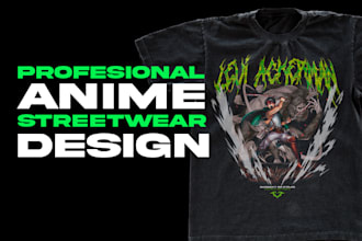 design anime  streetwear clothing for your brand