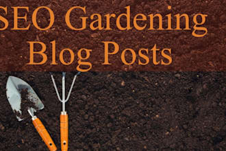 write captivating SEO gardening articles and blog post