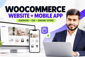 build woocommerce website and mobile app for your online store