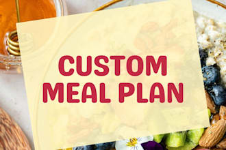 design a personalized meal plan just for you