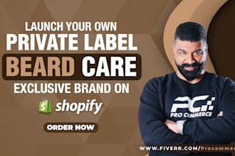 build a private label beard care branded shopify store