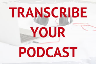 transcribe your podcast audio into accurate transcriptions