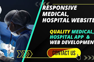 develop healthy medical website, hospital, doctor telehealth website app